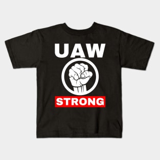 UAW Strong  UAW Strike 2023 Kids T-Shirt